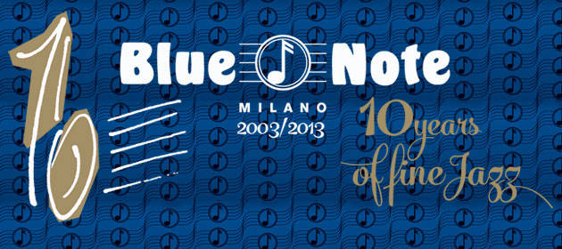 17 Marzo – Blue Note Milano 10th Anniversary con Nick the Nightfly & Special Guests