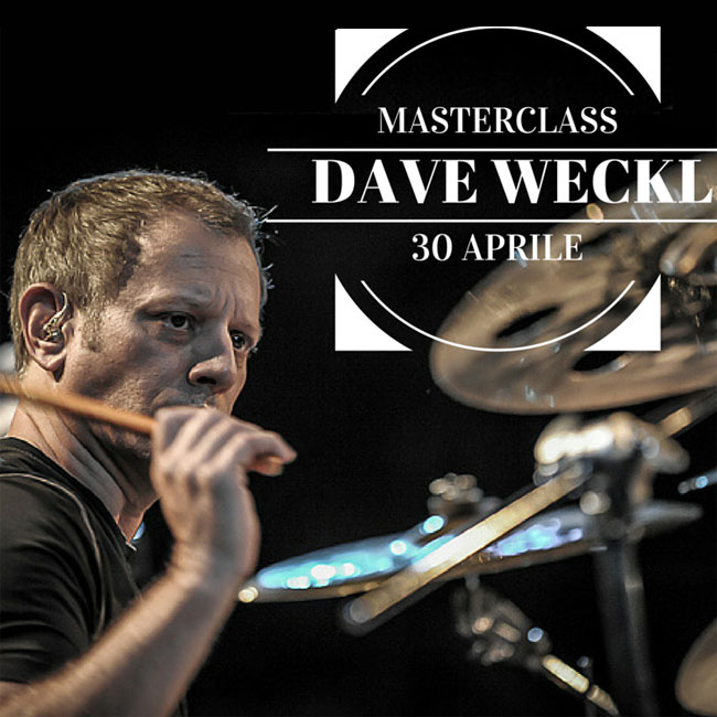 Masterclass with Dave Weckl 30/04/2015 16.30
