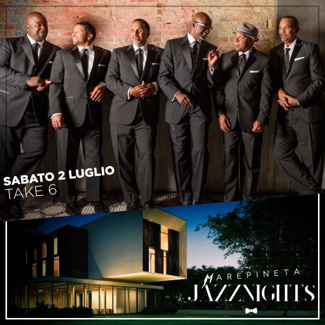 TAKE 6 – Jazz Nights @ MarePineta (RA) 02/07/2016 20.00