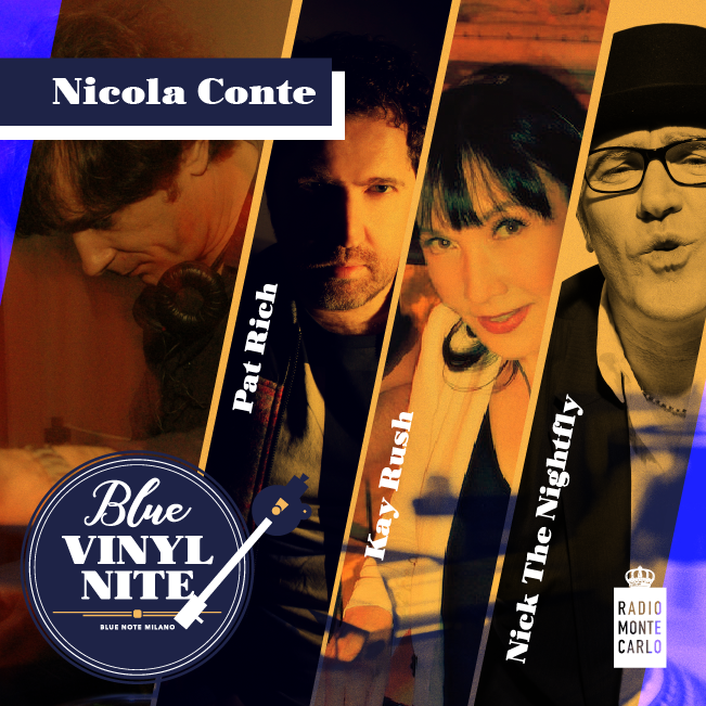 Blue Vinyl Night feat. Nicola Conte and Incognito DJs – EVENTO SPECIALE (1 Set) 10/03/2018 19.30