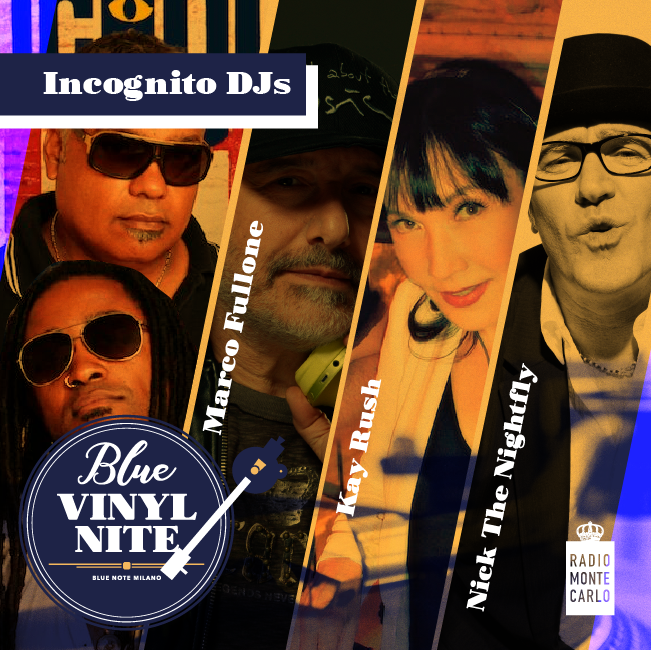 Blue Vinyl Night feat. Nicola Conte and Incognito DJs – EVENTO SPECIALE (2 Set) 10/03/2018 23.00