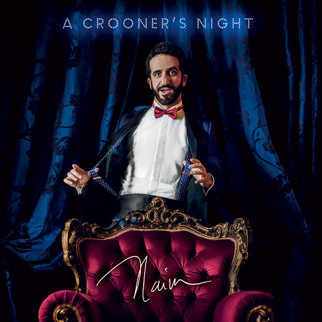 Naim – A Crooner’s Night 02/12/2018 21.00