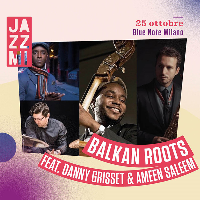 JAZZMI Balkan Roots feat. Danny Grissett & Ameen Saleem 25/10/2020 20.30
