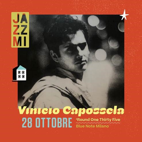 JAZZMI Vinicio Capossela – ‘Round One Thirtyfive (EVENTO SPECIALE) 28/10/2021 20.30
