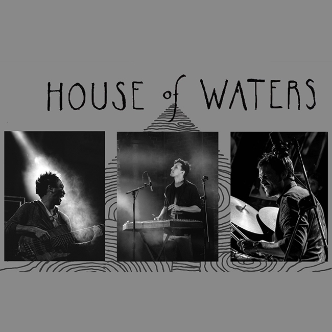 House Of Waters 05/12/2021 20.30