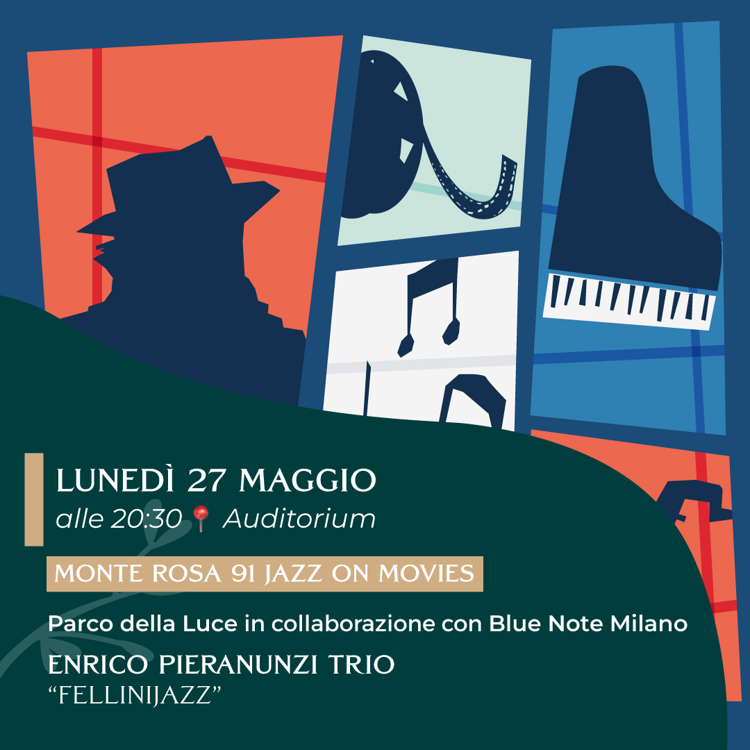 MONTE ROSA 91 JAZZ ON MOVIES: Enrico Pieranunzi Trio “FelliniJazz” 27/05/2024 20.30