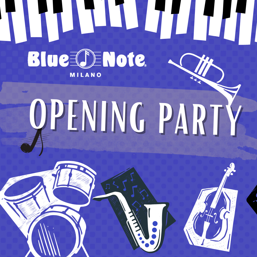 Blue Note Opening Party 05/09/2024 20.30