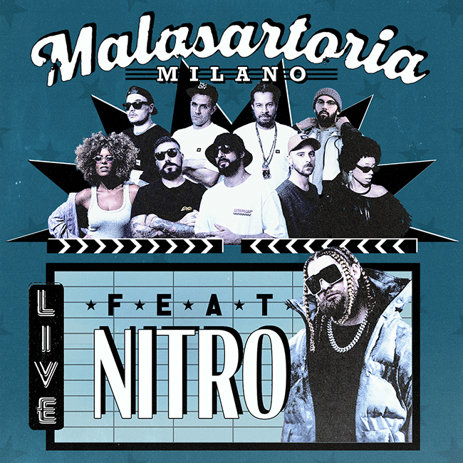 Malasartoria Milano feat. Nitro 17/11/2024 20.30