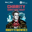 Charity Christmas Night con Andy and The Bowieness