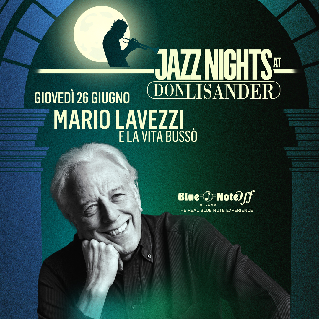 MARIO LAVEZZI ” E la vita bussò” – Jazz Nights at Don Lisander 26/06/2025 19.45