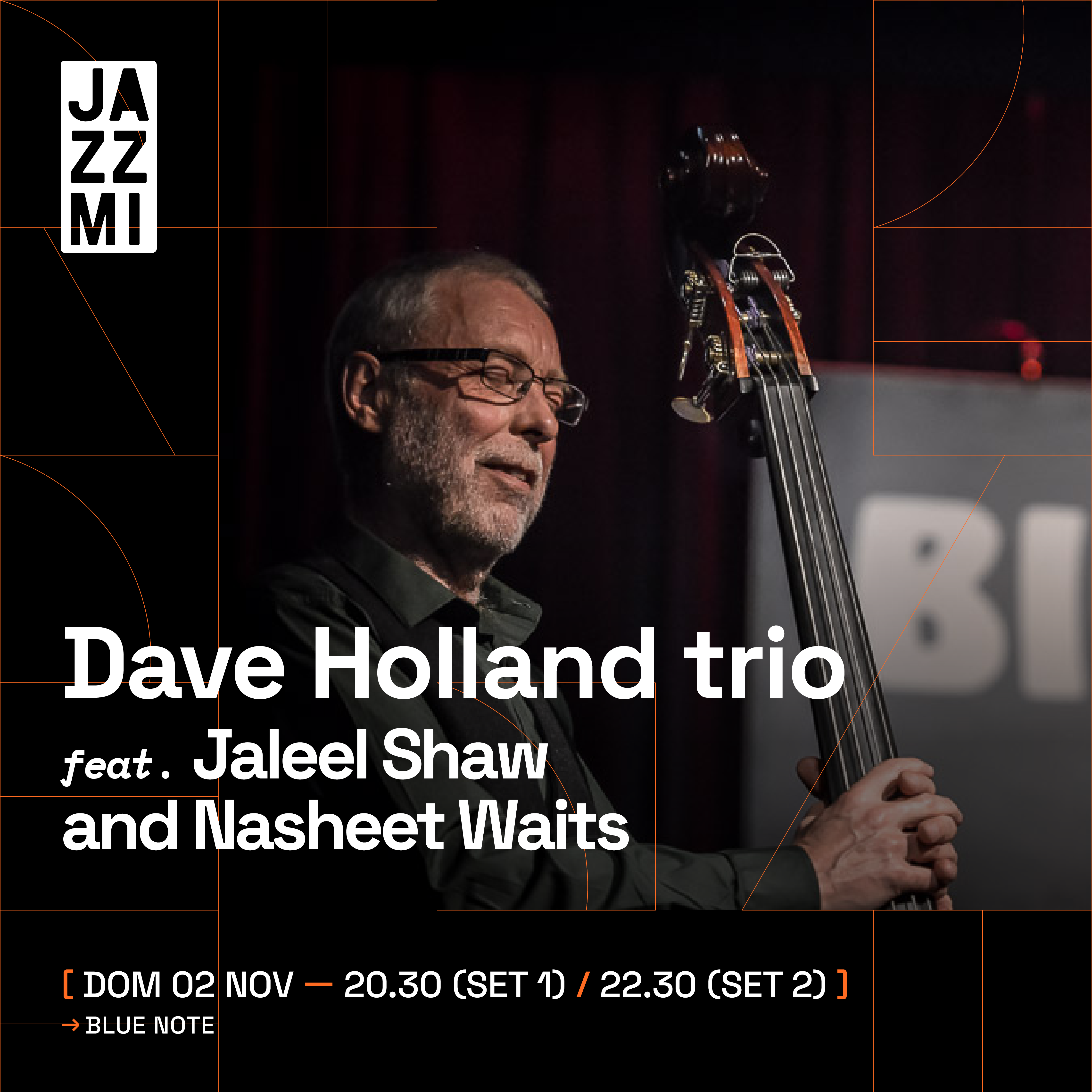 JAZZMI 2025: Dave Holland Trio feat. Jaleel Shaw and Nasheet Waits 02/11/2025 20.30