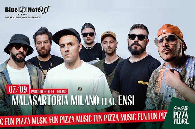 Blue Note Milano @ Coca Cola Pizza Village: Malasartoria Milano feat. Ensi